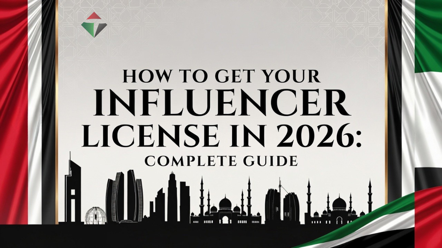 How to Get an Influencer License in the UAE: A Complete 2026 Guide for Creators
